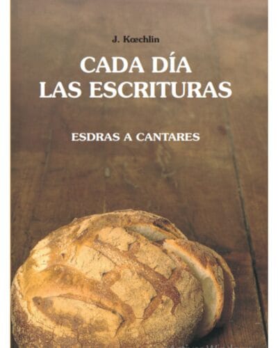 Cada día las Escrituras, Esdras a Cantares