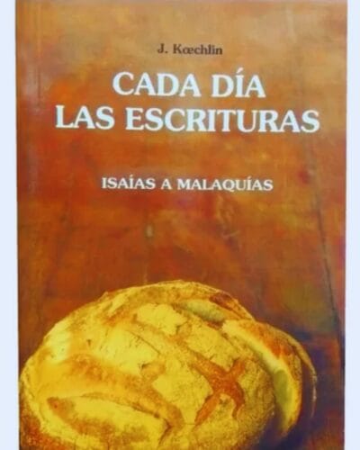 Cada día las Escrituras, Isaias a Malaquías