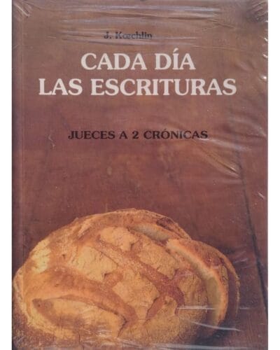 Cada día las Escrituras, Jueces a 2 Crónicas