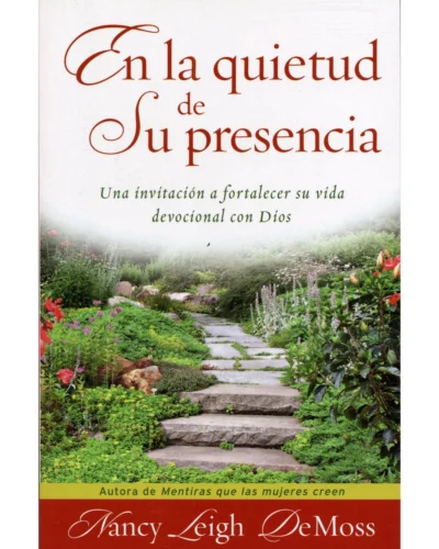 En la quietud de su presencia - Nancy Leigh DeMoss