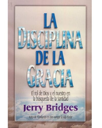 La disciplina de la Gracia