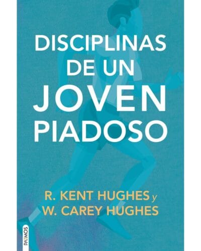 Las disciplinas de un joven piadoso