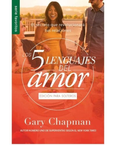 Los cinco lenguajes del amor para solteros
