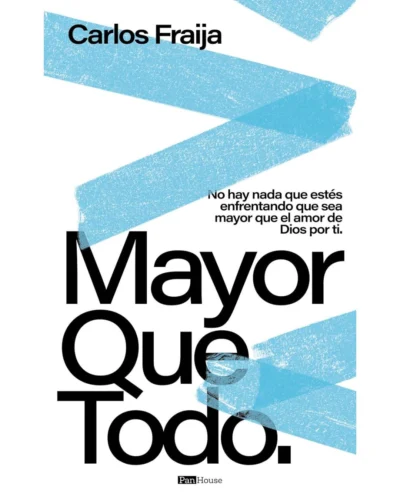 Mayor que todo