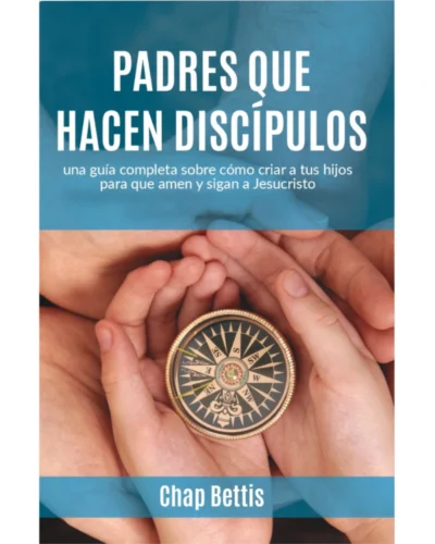 Padres que hacen discípulos