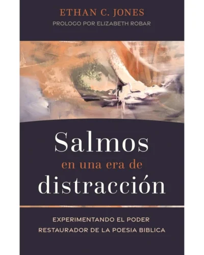 Salmos en una era de distracción
