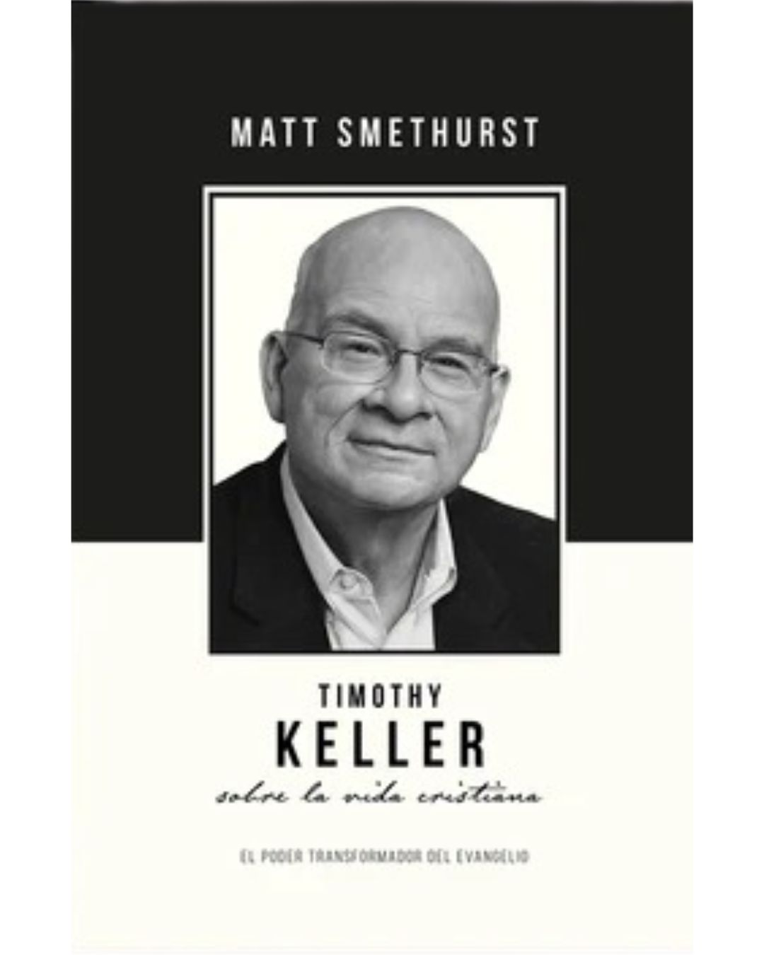 Timothy Keller sobre la vida cristiana