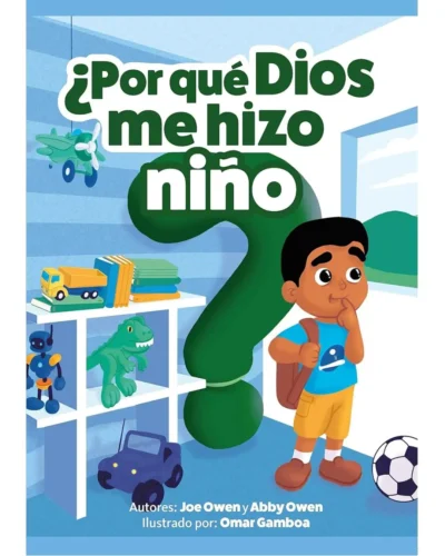¿Por que Dios me hizo niño?