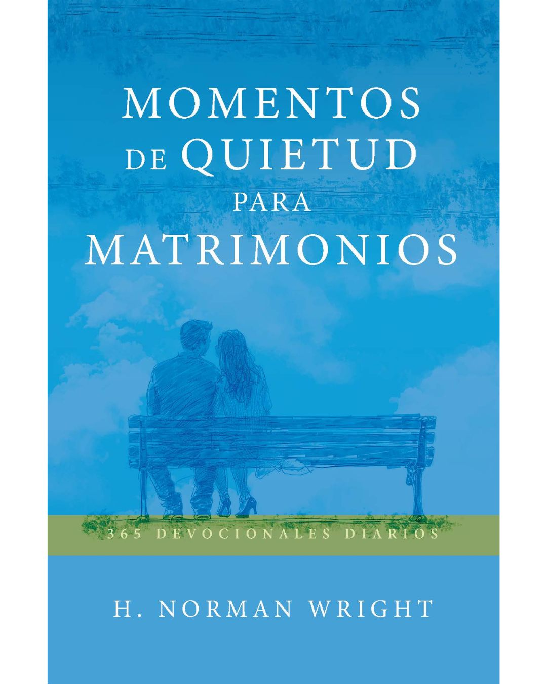 Momentos de Quietud para Matrimonios | Norman Wright
