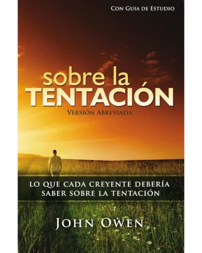 Sobre la tentación - John Owen