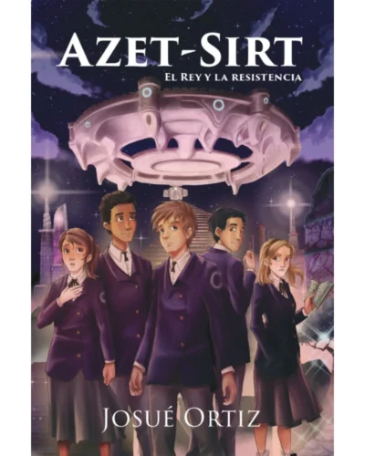 Azet-sirt: El Rey y la resistencia - Josué Ortiz