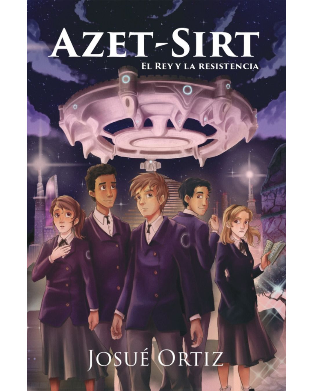 Azet-sirt: El Rey y la resistencia - Josué Ortiz