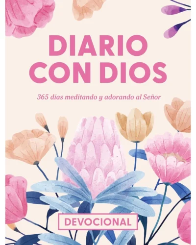 Diario con Dios: 365 días meditando y adorando al Señor