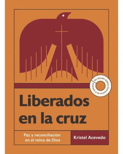 Liberados en la Cruz - Kristel Acevedo