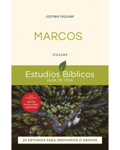 Marcos: 10 Estudios para Individuos o Grupos - James Hoover