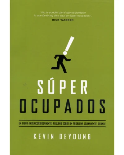 Súper Ocupados - Kevin DeYoung